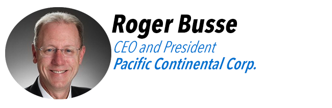 Roger Busse, CEO and President of Pacific Continental Corp.